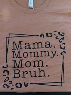 Mama Mommy Mom Bruh