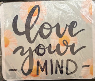 Love your Mind Mousepad