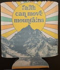 Faith Can Move Mountains Koozie