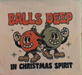 Balls Deep in Christmas Spirit